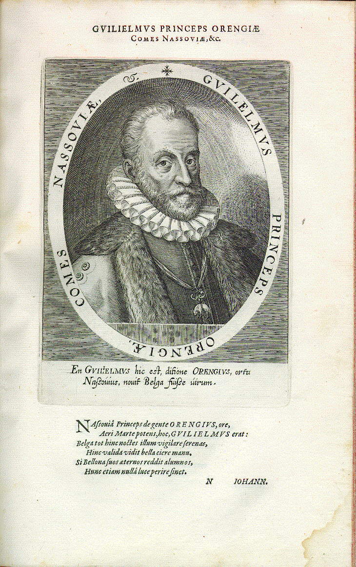 Wilhelm I. der Schweiger, Graf von Nassau, Prinz von Oranien (*1533, 1572-1584 Provinzialstatthalter der Niederlande)